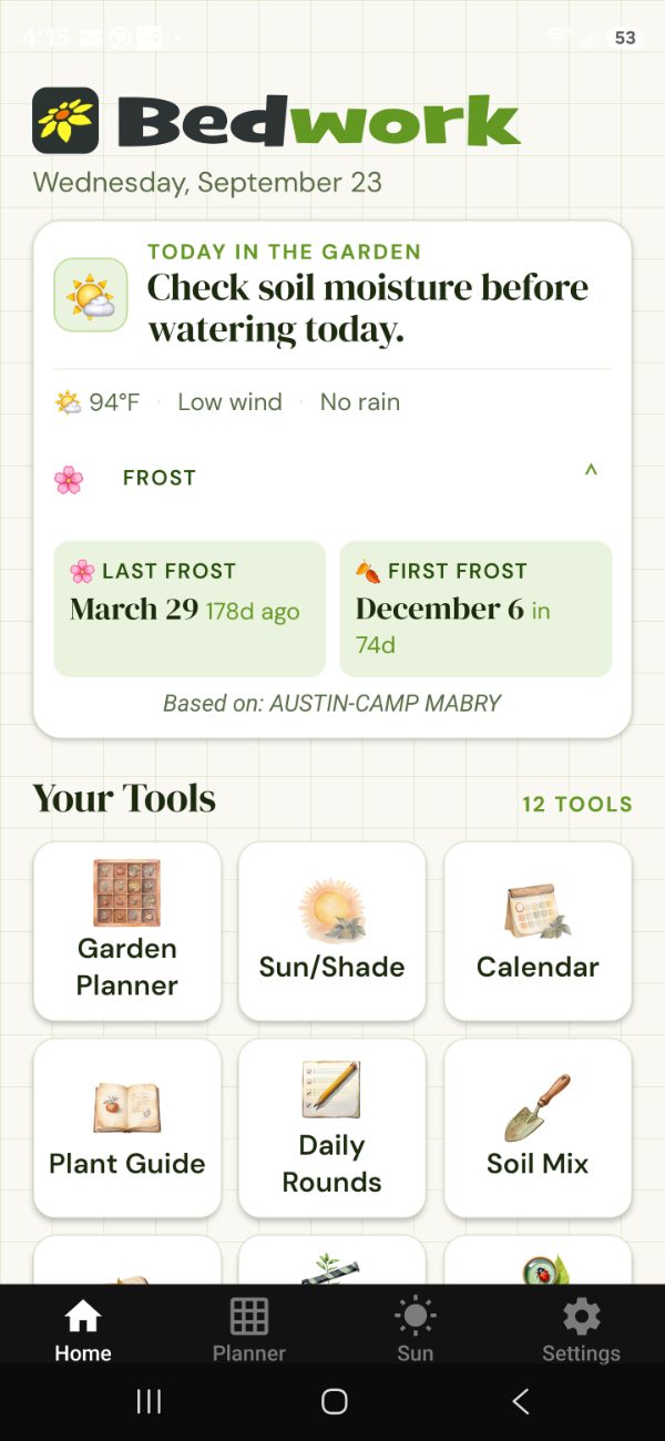 The Bedwork home screen: a Frost panel showing Last Frost March 29 and First Frost December 6, based on the Austin–Camp Mabry weather station.